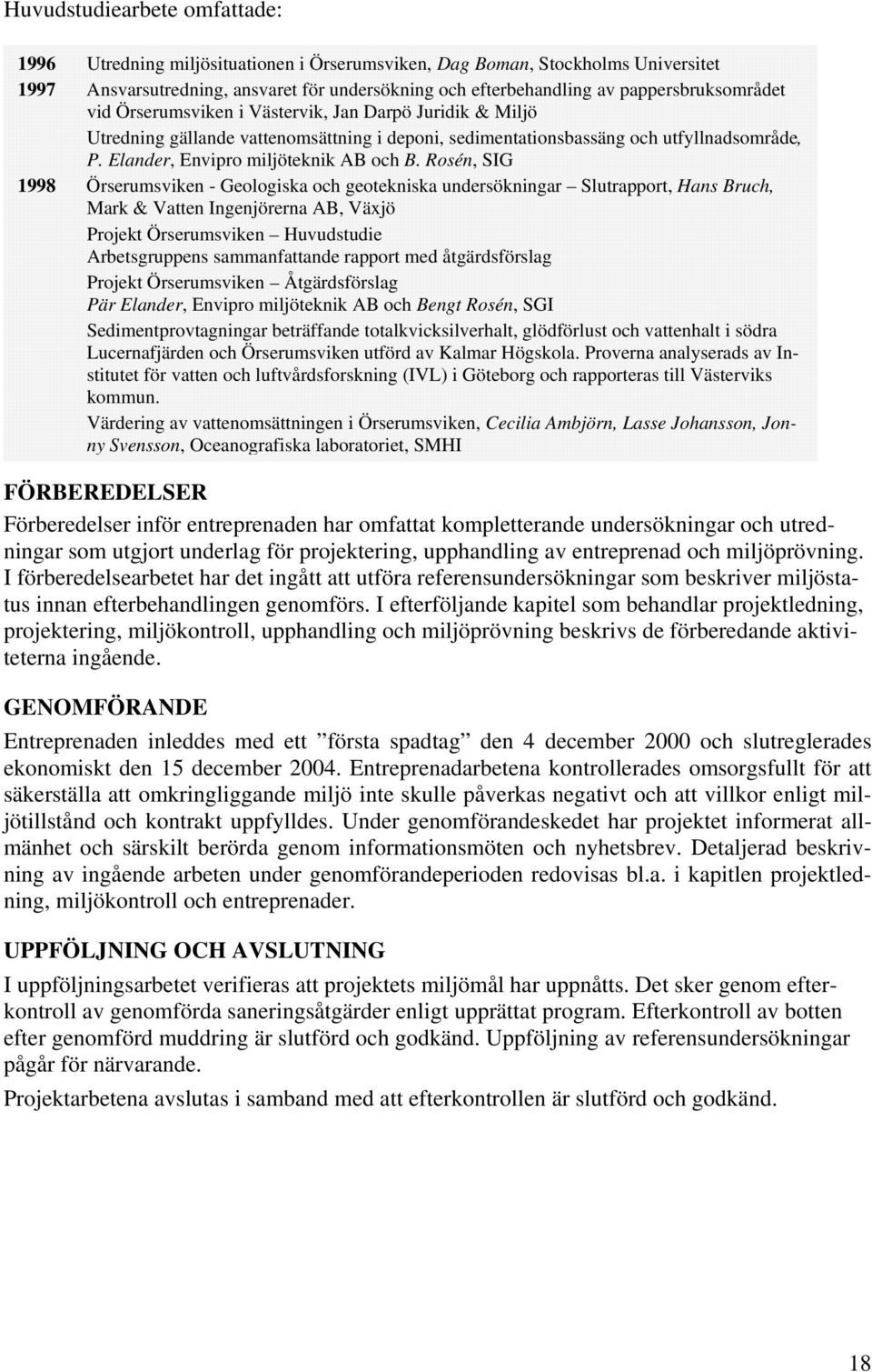 Elander, Envipro miljöteknik AB och B.