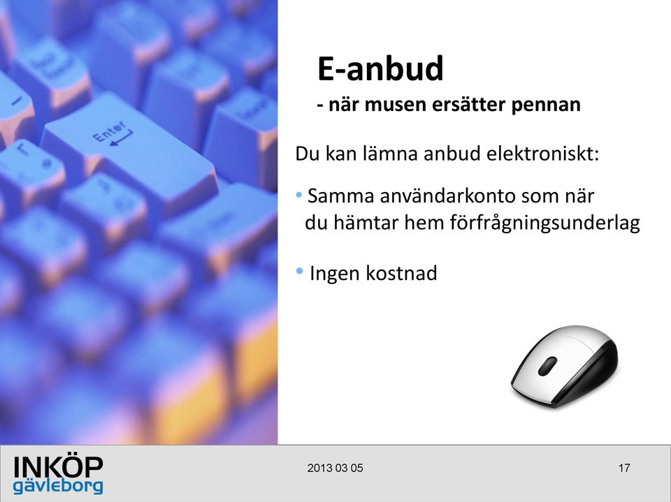 Samma användarkonto som när du