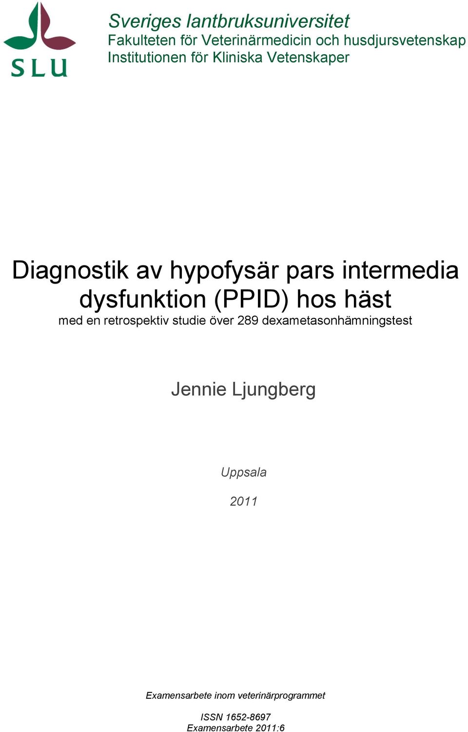 dysfunktion (PPID) hos häst med en retrospektiv studie över 289 dexametasonhämningstest