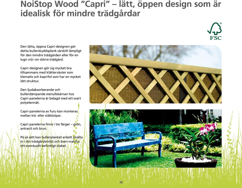 Den ljudabsorberande och bullerdämpande stenullskärnan hos Capri-panelerna är belagd med ett svart polyetennät.