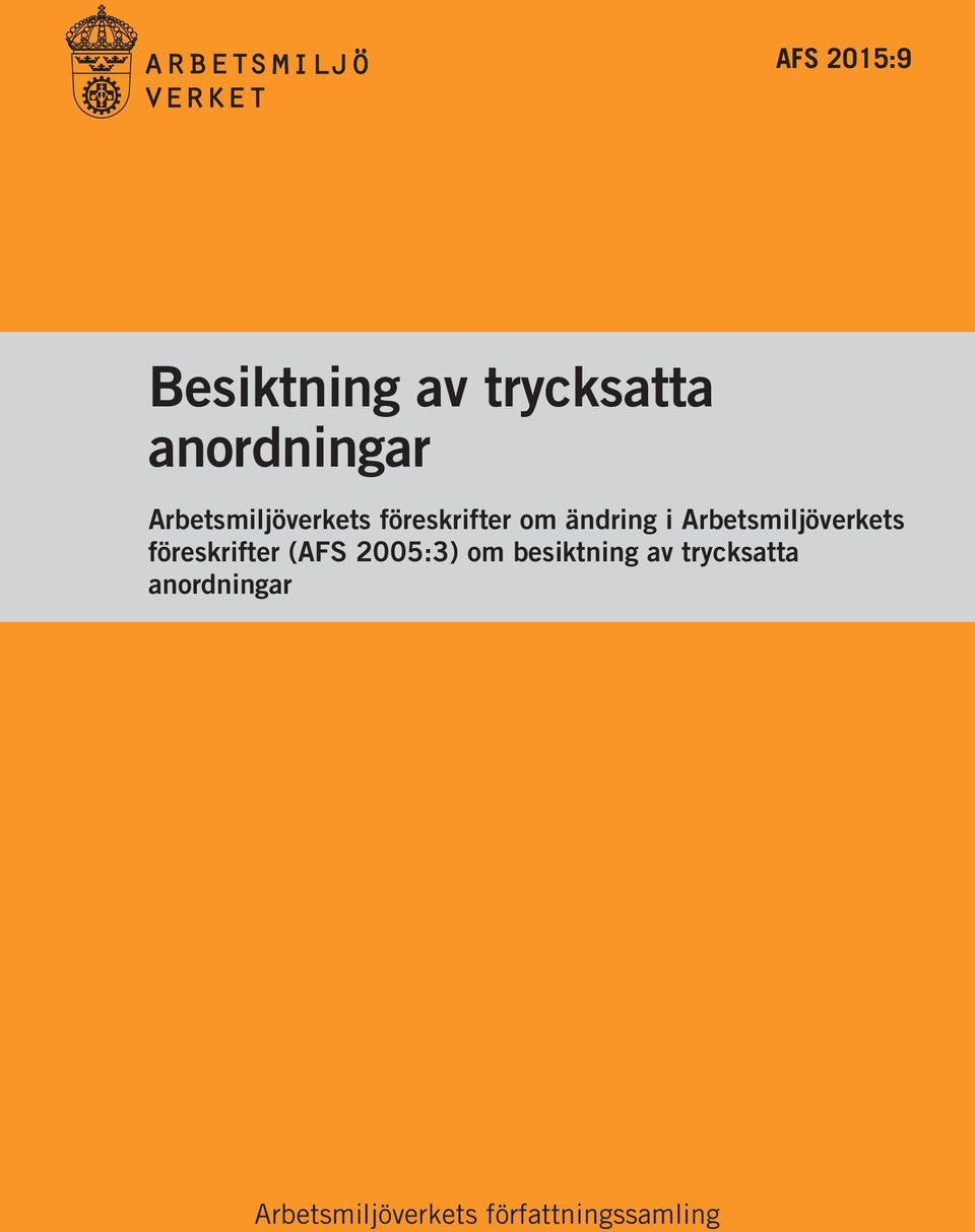 Arbetsmiljöverkets föreskrifter (AFS 2005:3) om