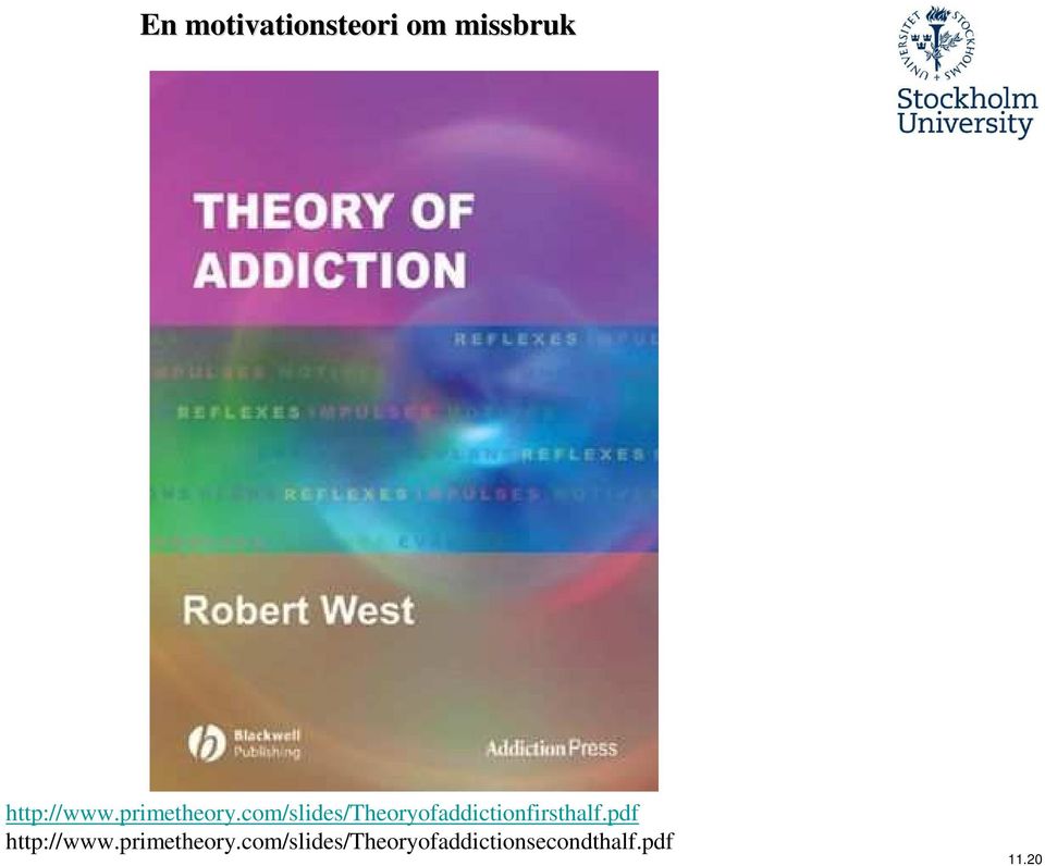com/slides/theoryofaddictionfirsthalf.