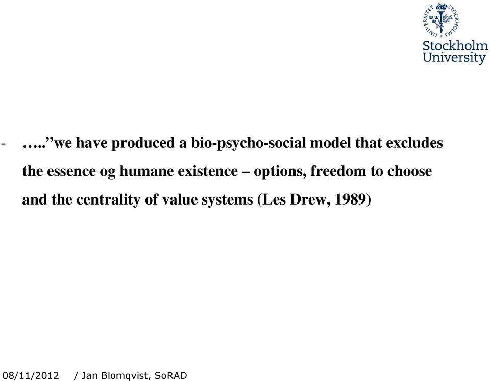freedom to choose and the centrality of value