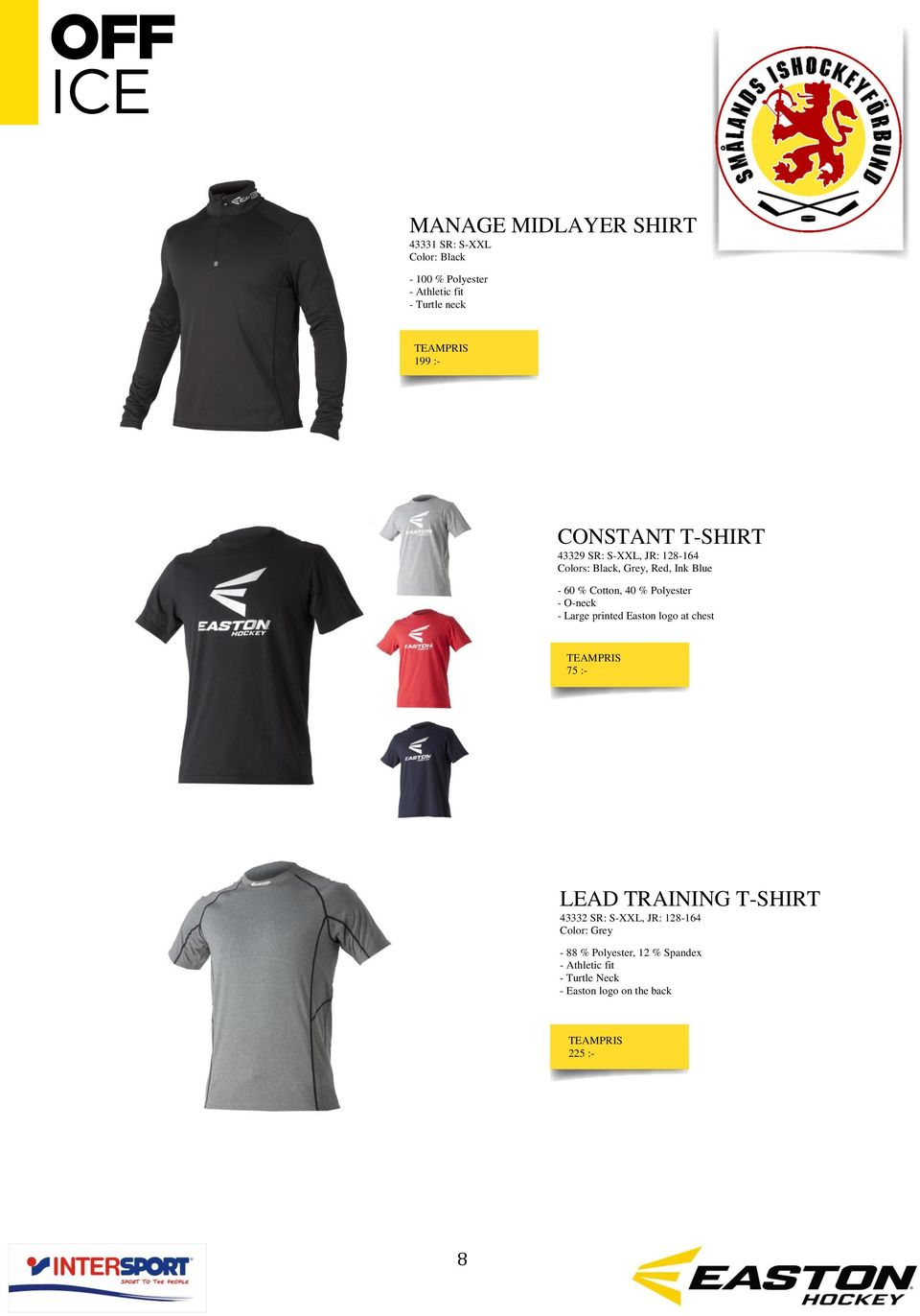 Large printed Easton logo at chest 75 :- LEAD TRAINING T-SHIRT 43332 SR: S-XXL, JR: 128-164 Color: