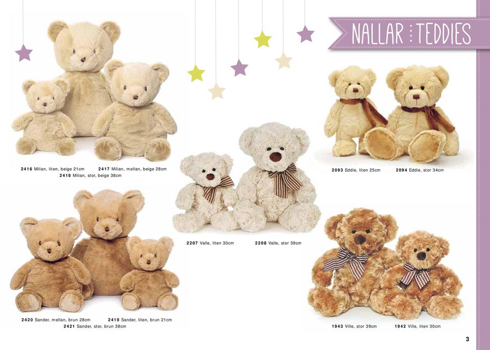 liten 30cm 2208 Valle, stor 39cm 2420 Sander, mellan, brun 28cm 2419 Sander, liten,