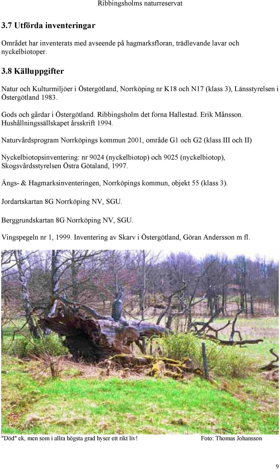 Erik Månsson. Hushållningssällskapet årsskrift 1994.