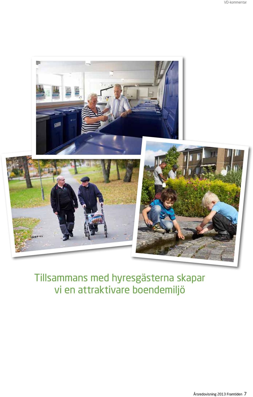 en attraktivare boendemiljö