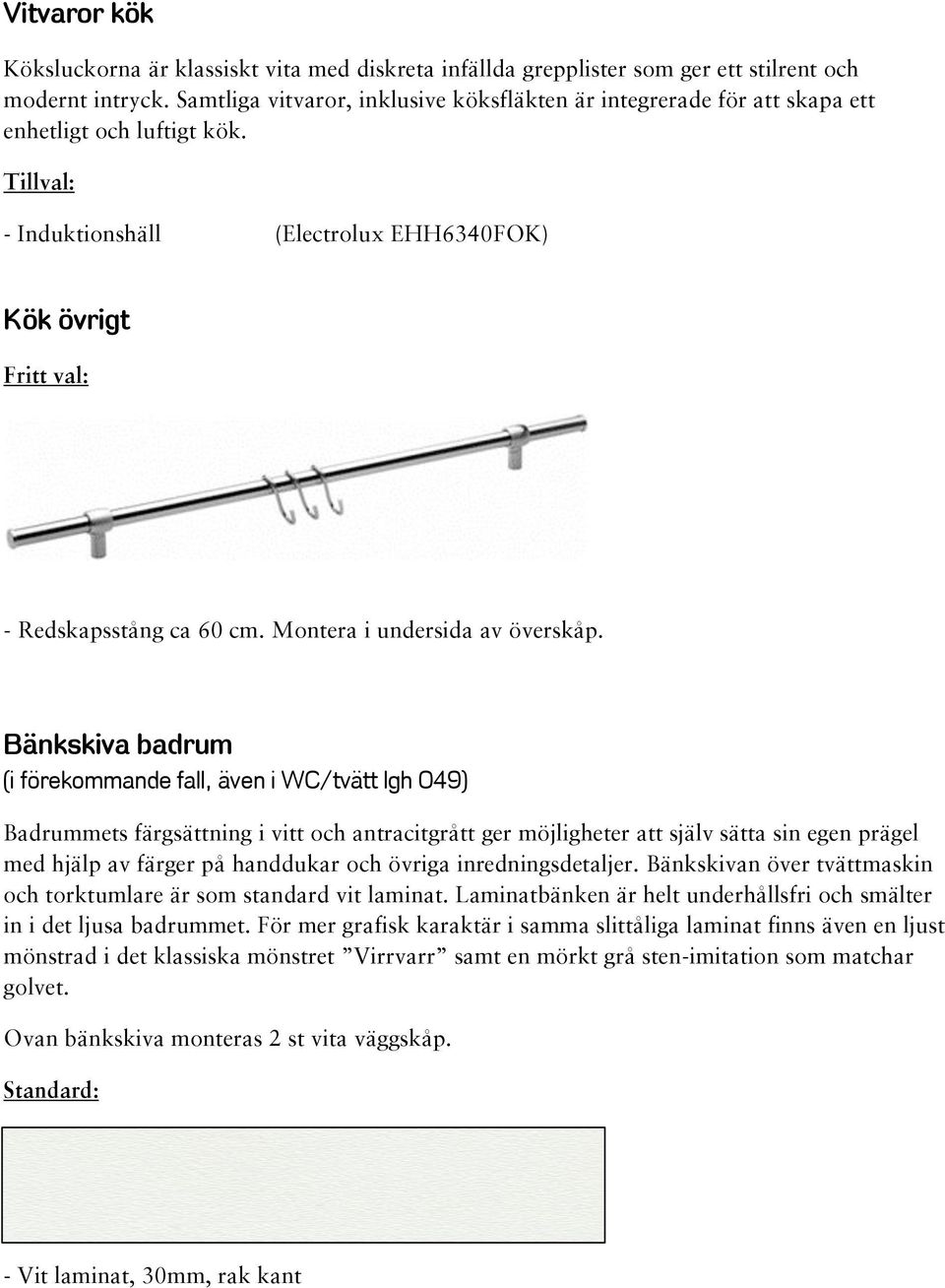 Montera i undersida av överskåp.