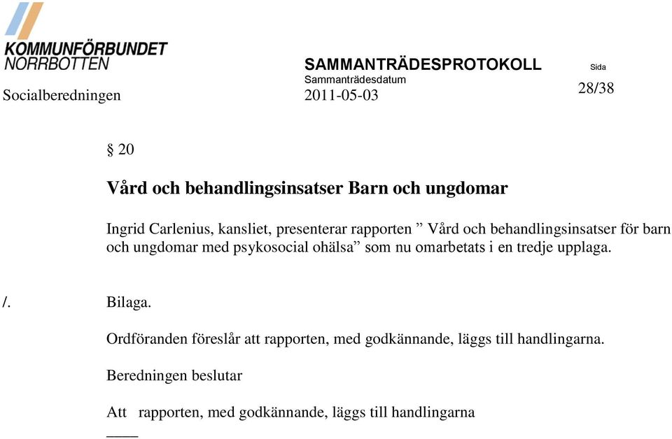 ohälsa som nu omarbetats i en tredje upplaga. /. Bilaga.