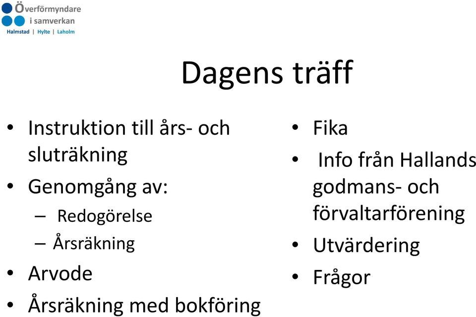 Årsräkning Arvode Årsräkning med bokföring Fika