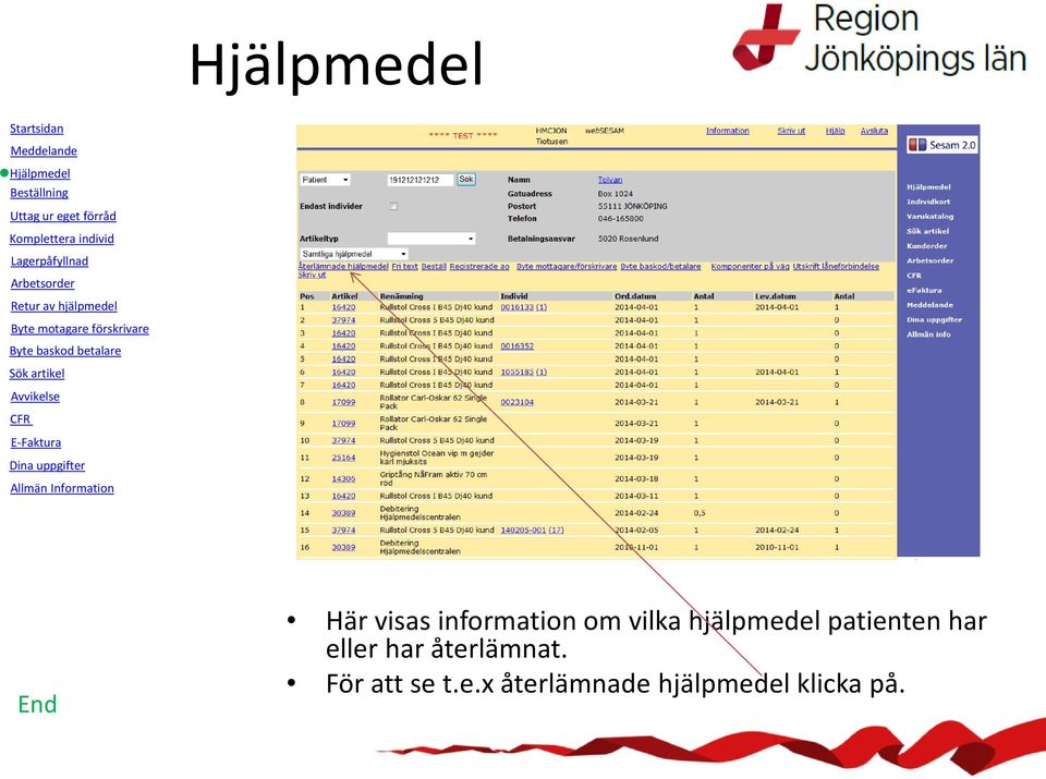 eller har återlämnat.