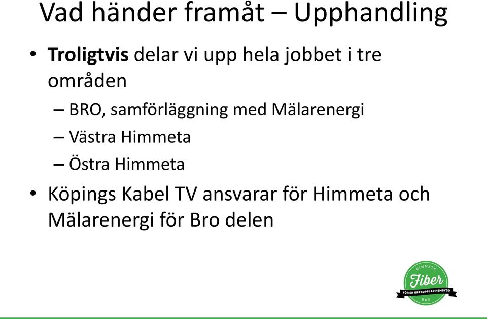 med Mälarenergi Västra Himmeta Östra Himmeta Köpings