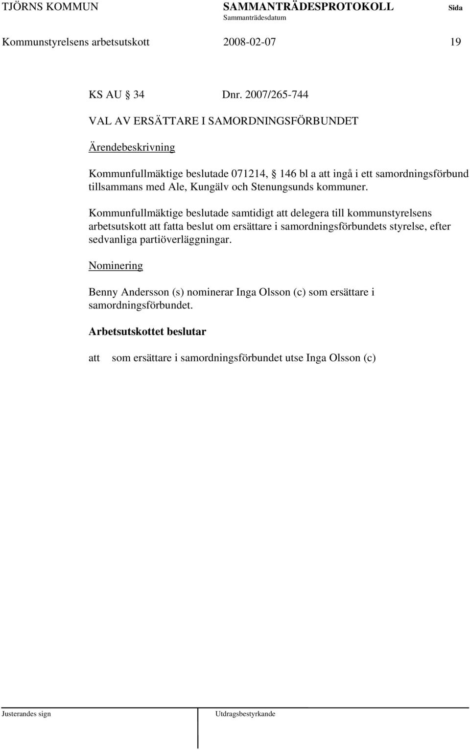 Kungälv och Stenungsunds kommuner.