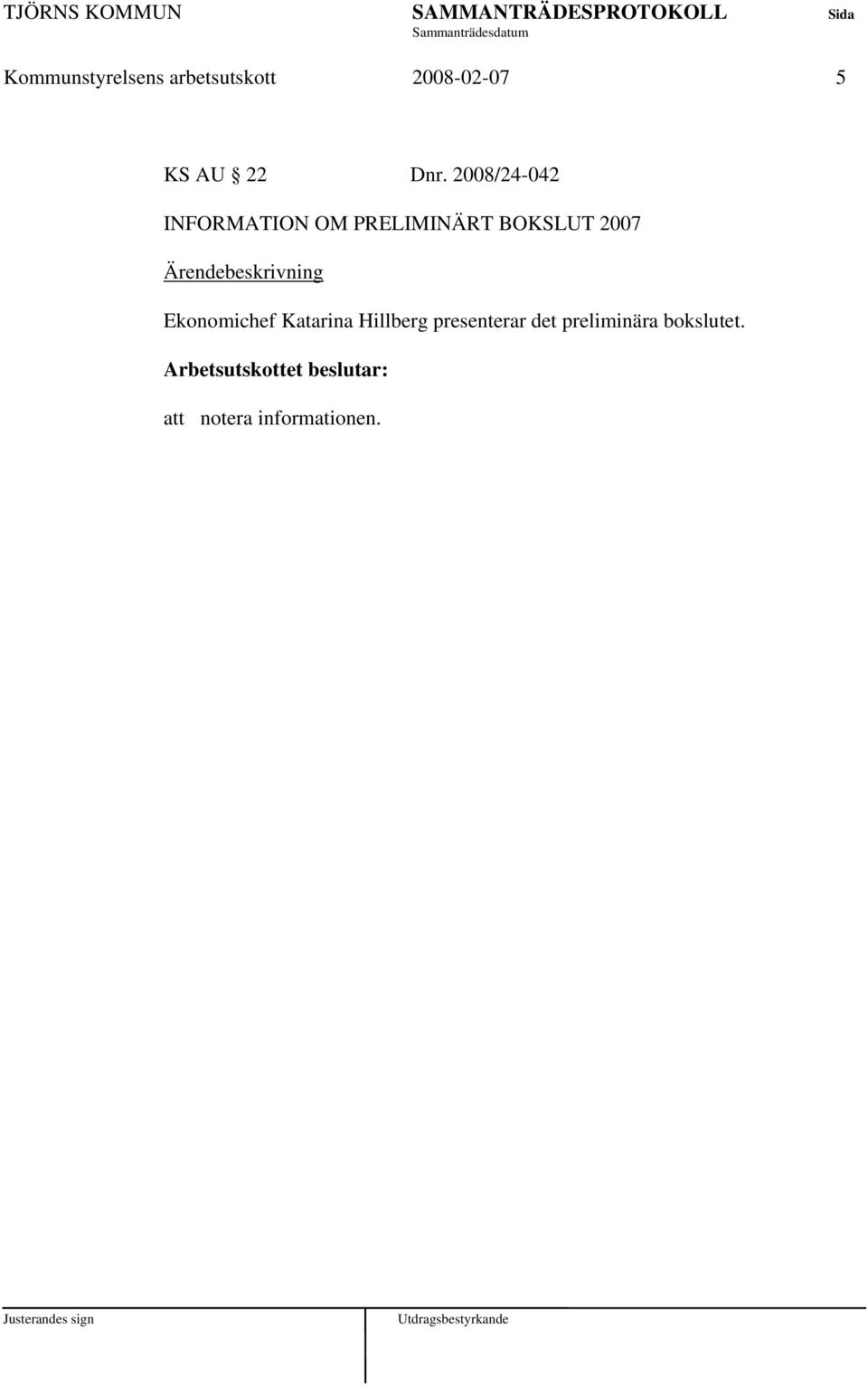 Ekonomichef Katarina Hillberg presenterar det