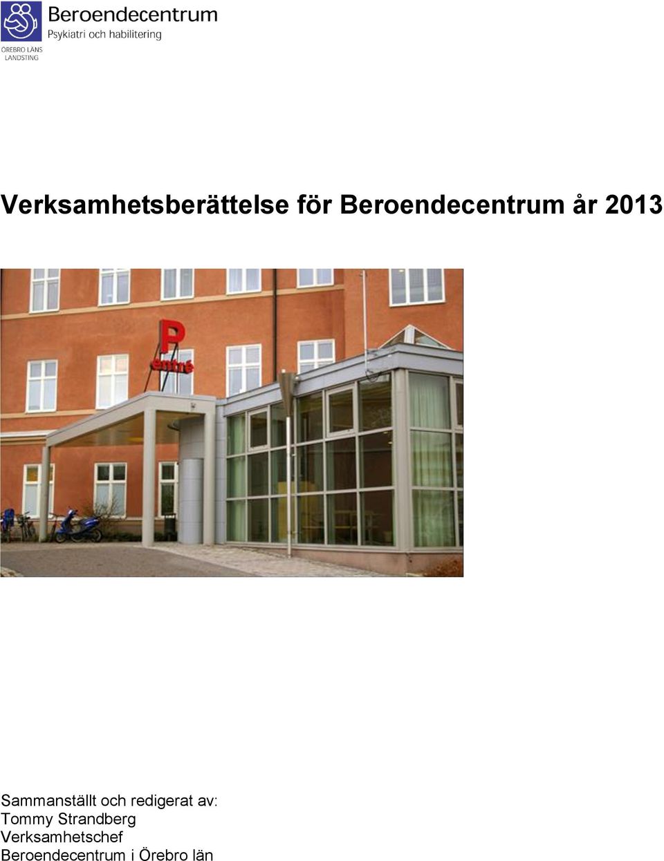 Sammanställt och redigerat av: