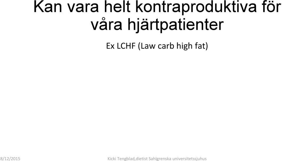 våra hjärtpatienter