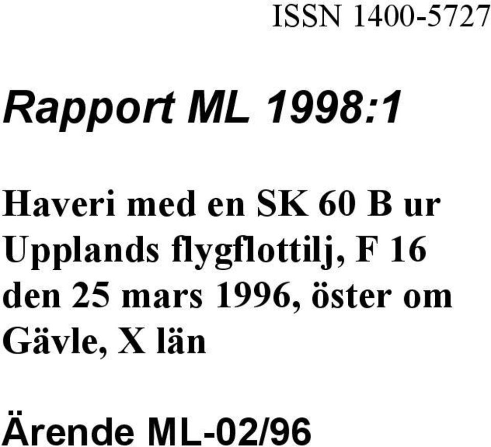 flygflottilj, F 16 den 25 mars