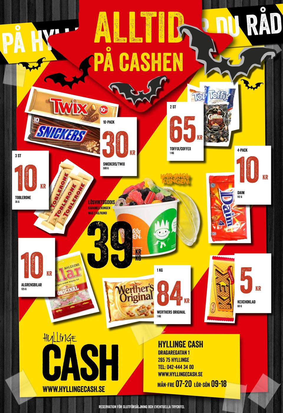 wethes oiginal HYLLINGE CASH Dagaegatan 1 265 75 HYLLINGE Tel: 042-444 34 00 www.hyllingecash.se www.
