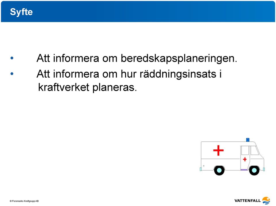 Att informera om hur