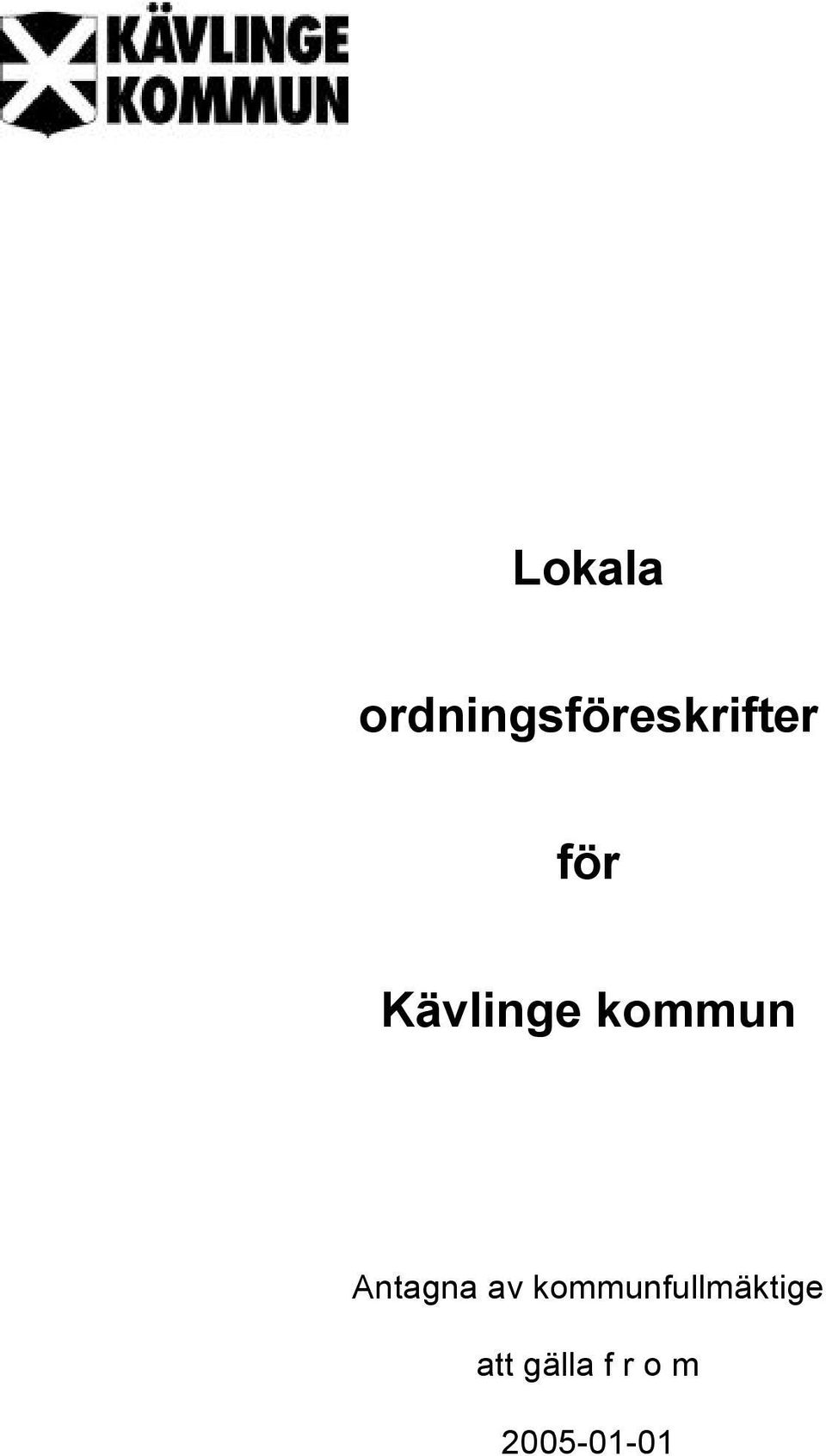 Kävlinge kommun Antagna av