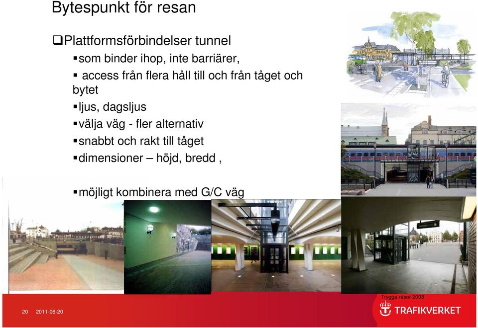 dagsljus välja väg - fler alternativ snabbt och rakt till tåget