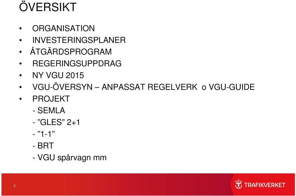 VGU-ÖVERSYN ANPASSAT REGELVERK o VGU-GUIDE