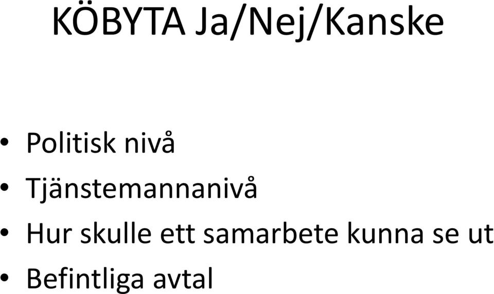 Tjänstemannanivå Hur