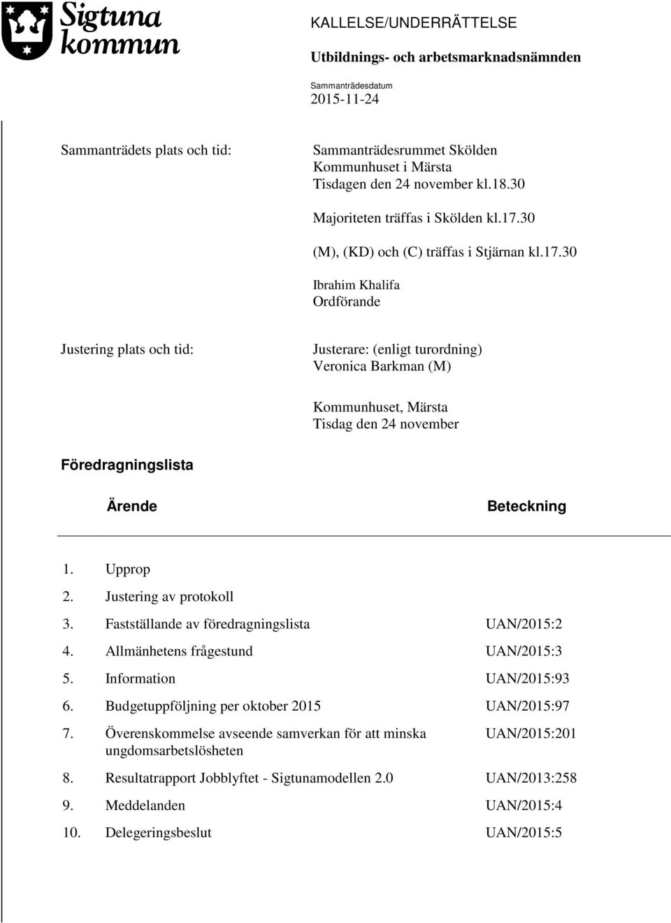 30 (M), (KD) och (C) träffas i Stjärnan kl.17.