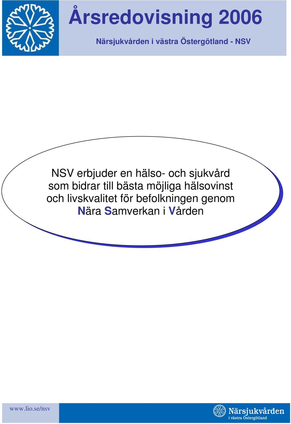 sjukvård som bidrar till bästa möjliga hälsovinst