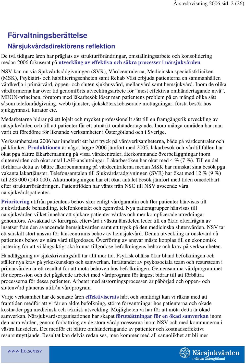 effektiva och säkra processer i närsjukvården.