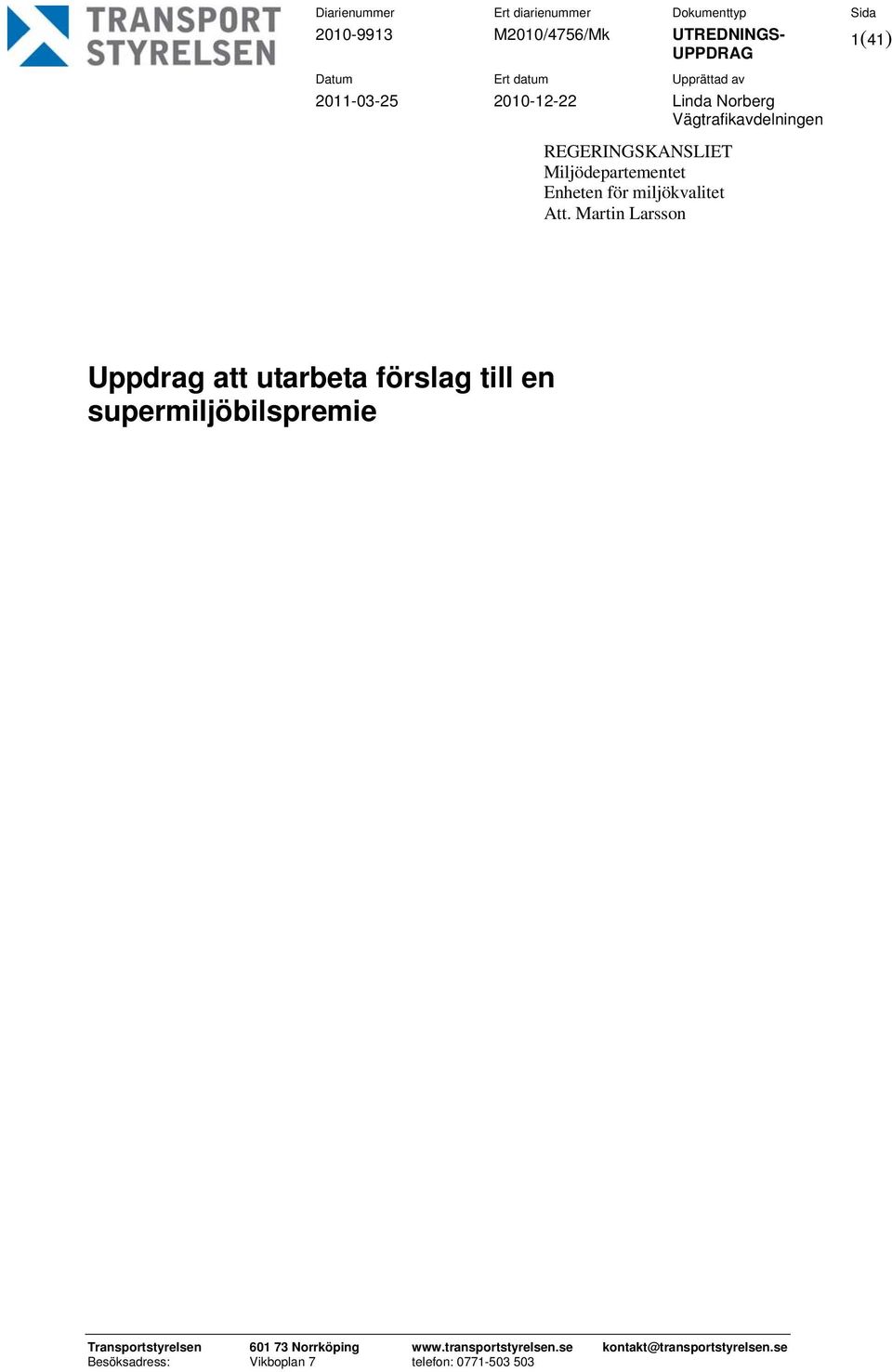 för miljökvalitet Att.