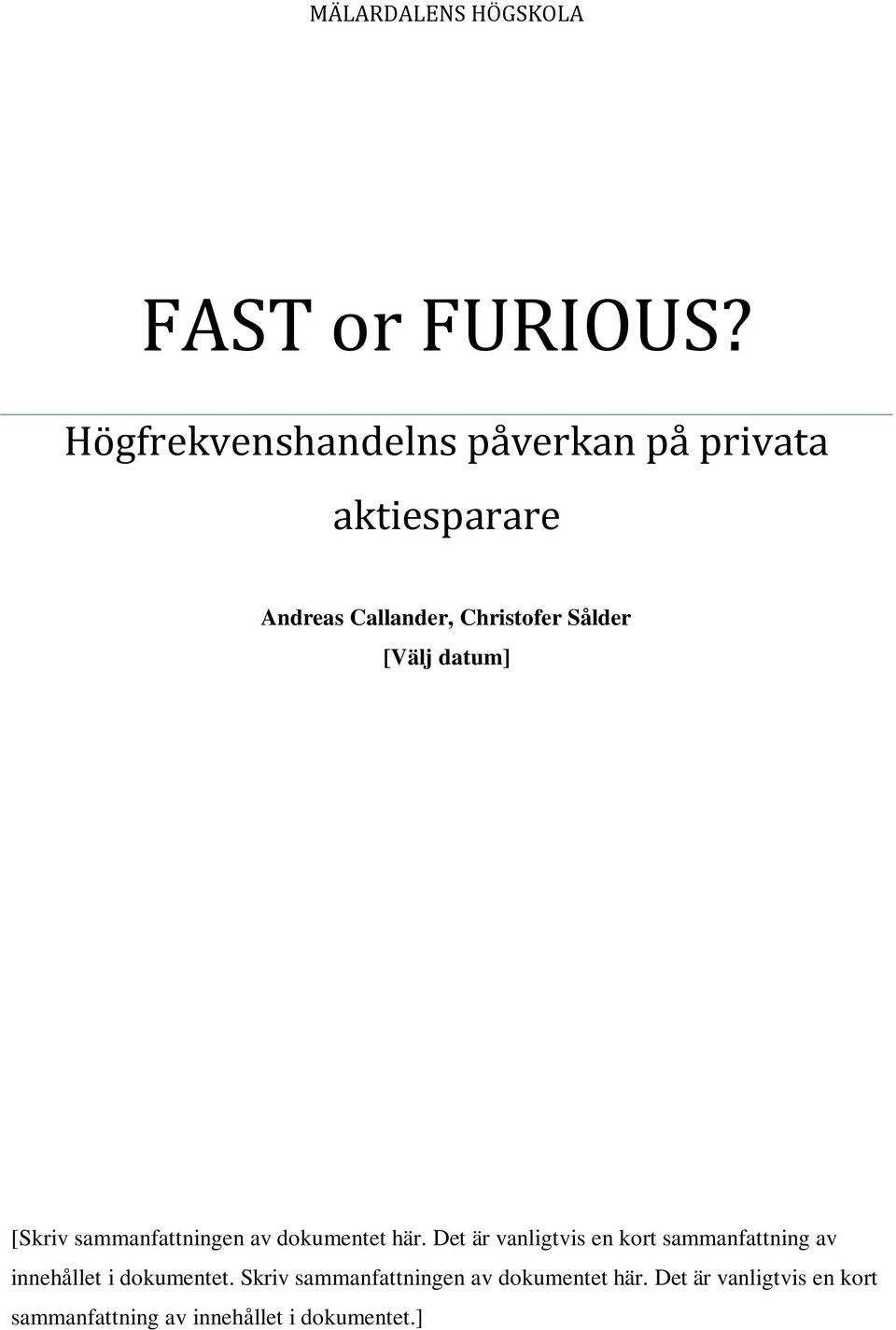 [Välj datum] [Skriv sammanfattningen av dokumentet här.