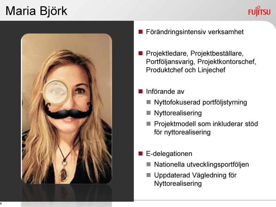 Nyttofokuserad portföljstyrning Nyttorealisering Projektmodell som inkluderar stöd för