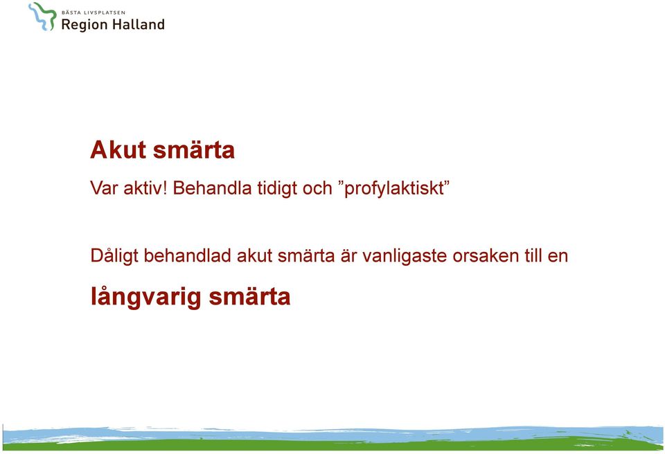 profylaktiskt Dåligt behandlad