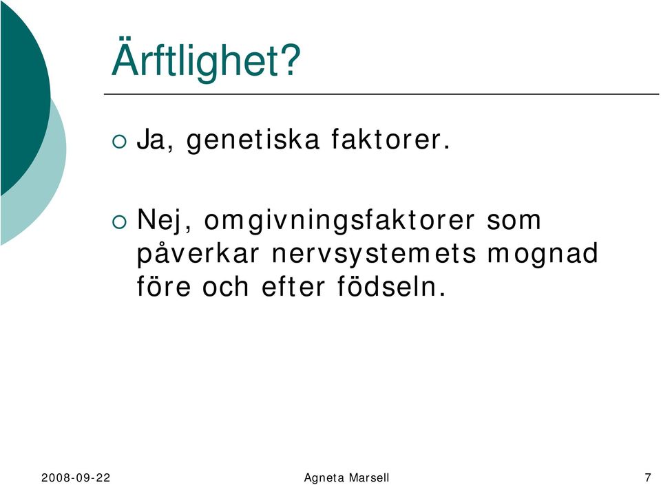 nervsystemets mognad före och efter