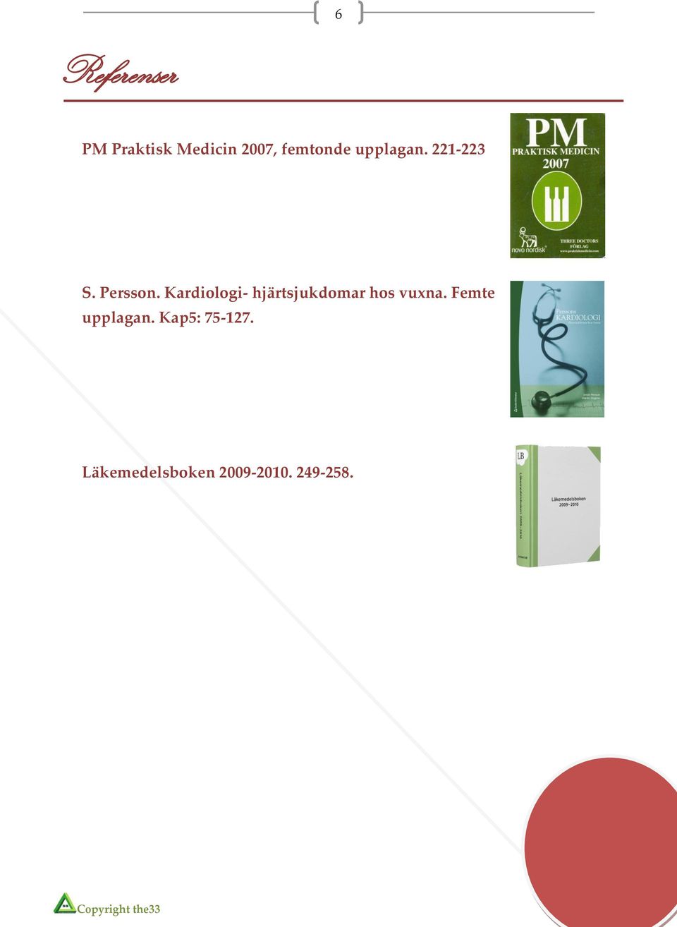Kardiologi- hjärtsjukdomar hos vuxna.