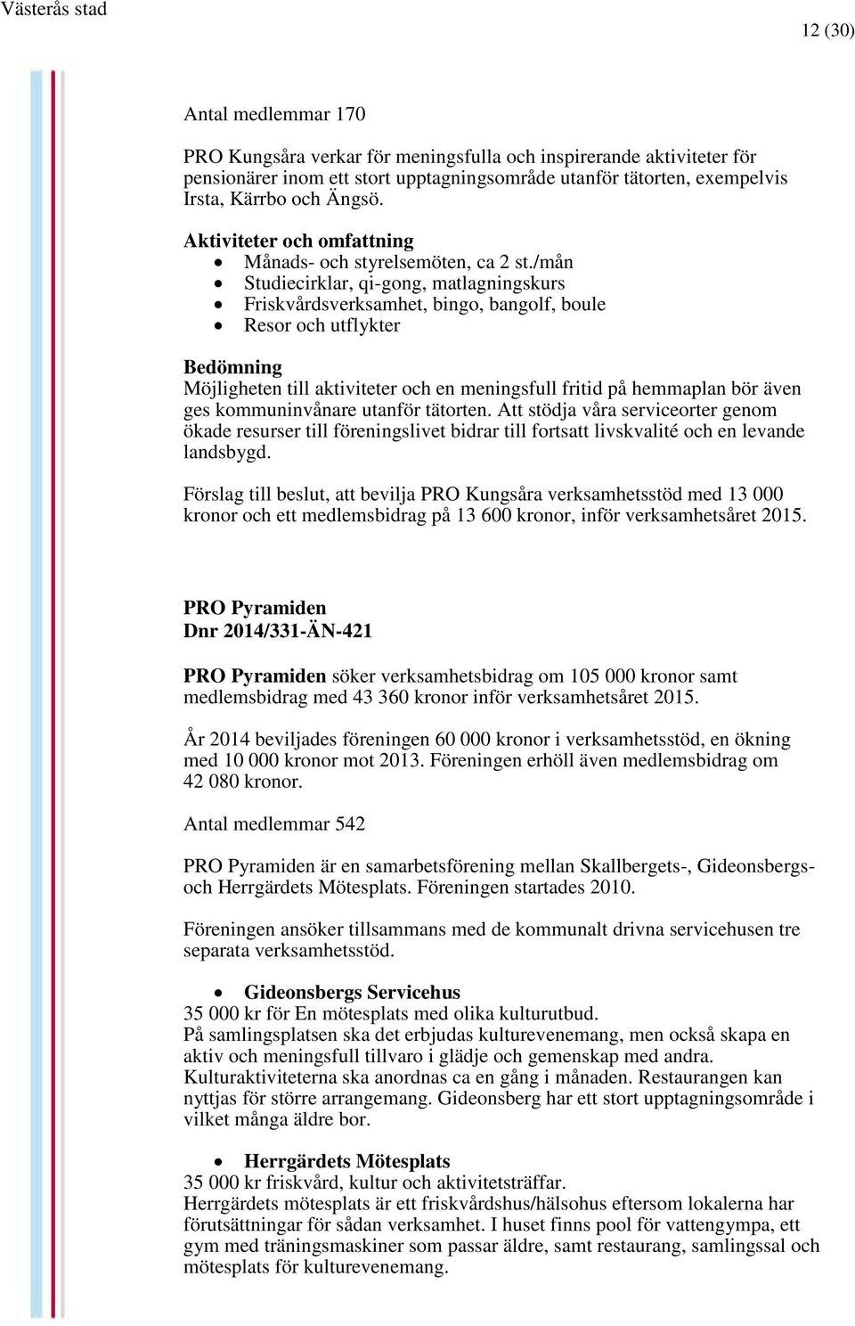 Ylva Maria Holmberg r 69 r och bor i en villa p 121 kvm i Kungsra, Vsters tillsammans med Trffa serisa singlar som r redo fr riktiga relationer. Ylva Holmberg, Kungsra Bjuggsta 3, Vsters | patient-survey.net