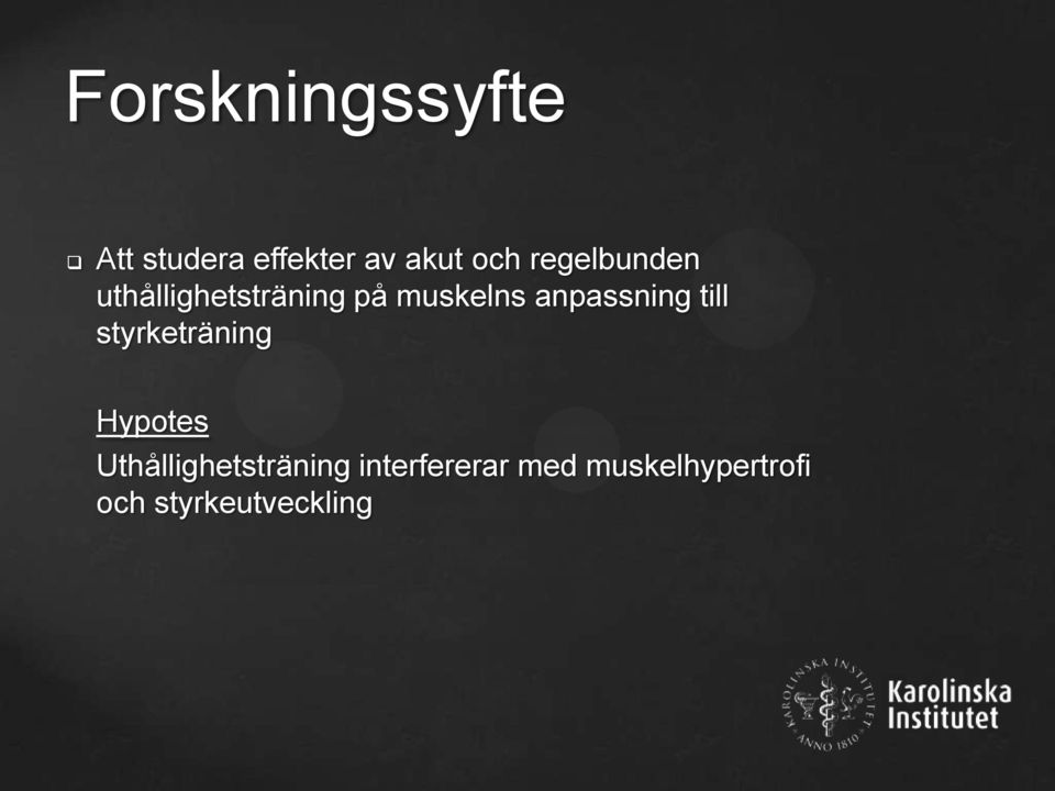 anpassning till styrketräning Hypotes