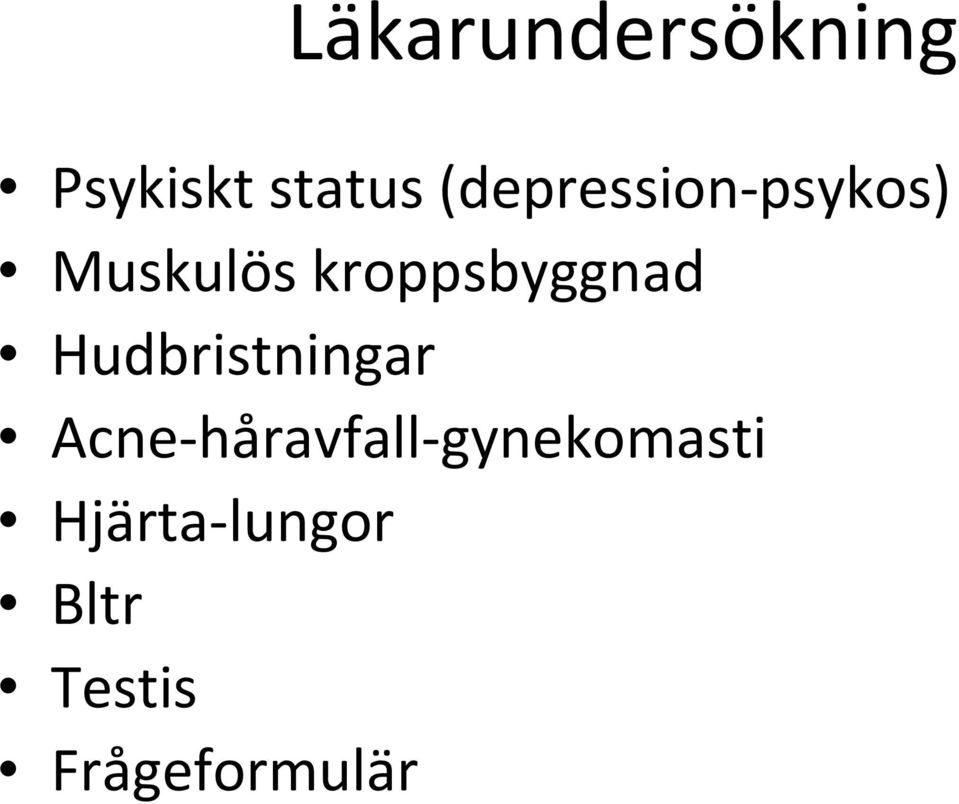 kroppsbyggnad Hudbristningar Acne