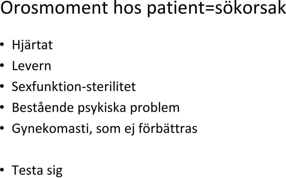 sterilitet Bestående psykiska