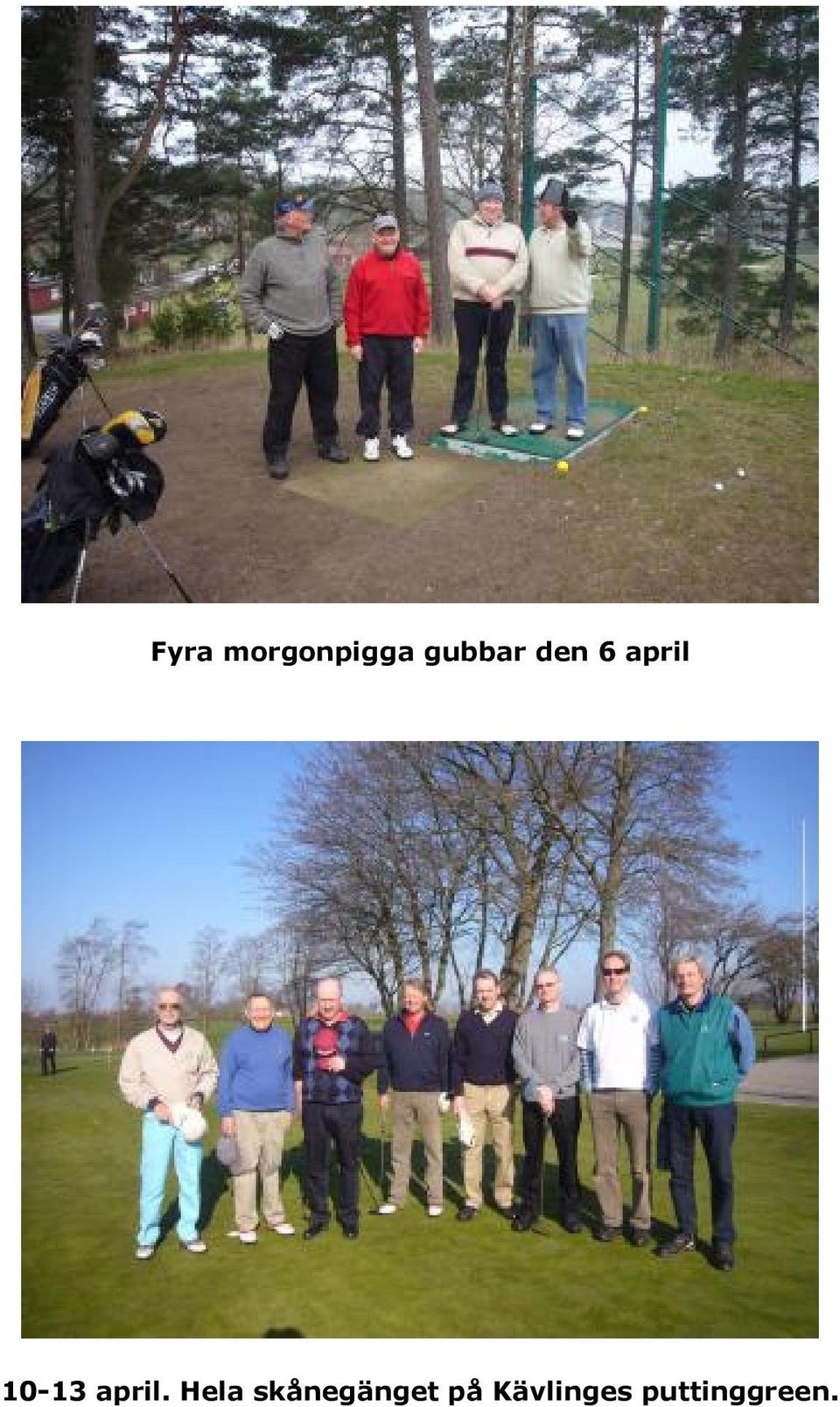 10-13 april.