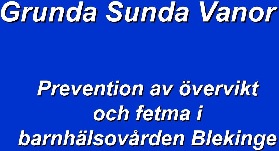 övervikt och fetma