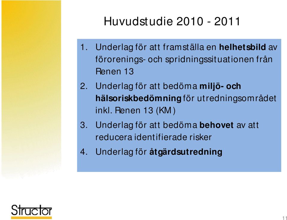 spridningssituationen från Renen 13 2.