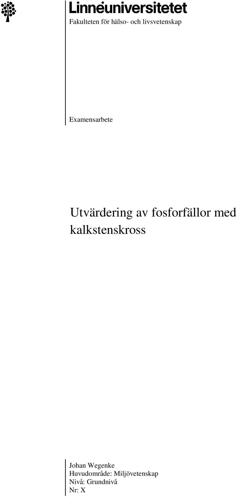 fosforfällor med kalkstenskross Johan