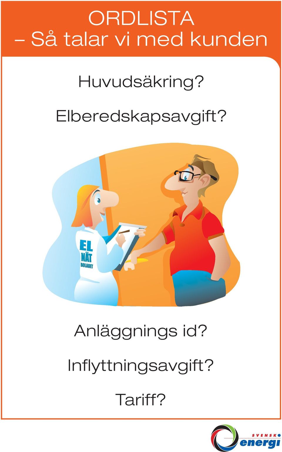 Elberedskapsavgift?