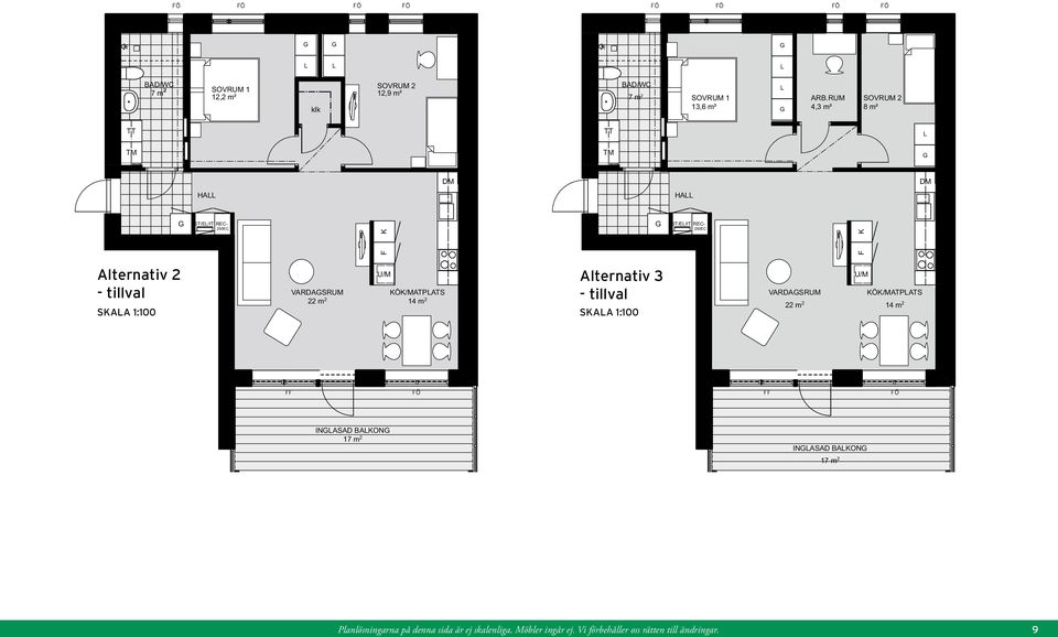 SAA 1:100 VARDASRUM Ö/MATPATS 22 m 2 14 m 2 Alternativ 3 - tillval VARDASRUM Ö/MATPATS 22 m 2 14 m 2