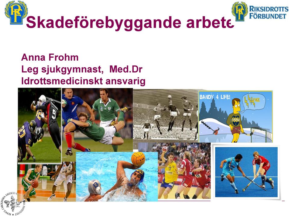 sjukgymnast, Med.