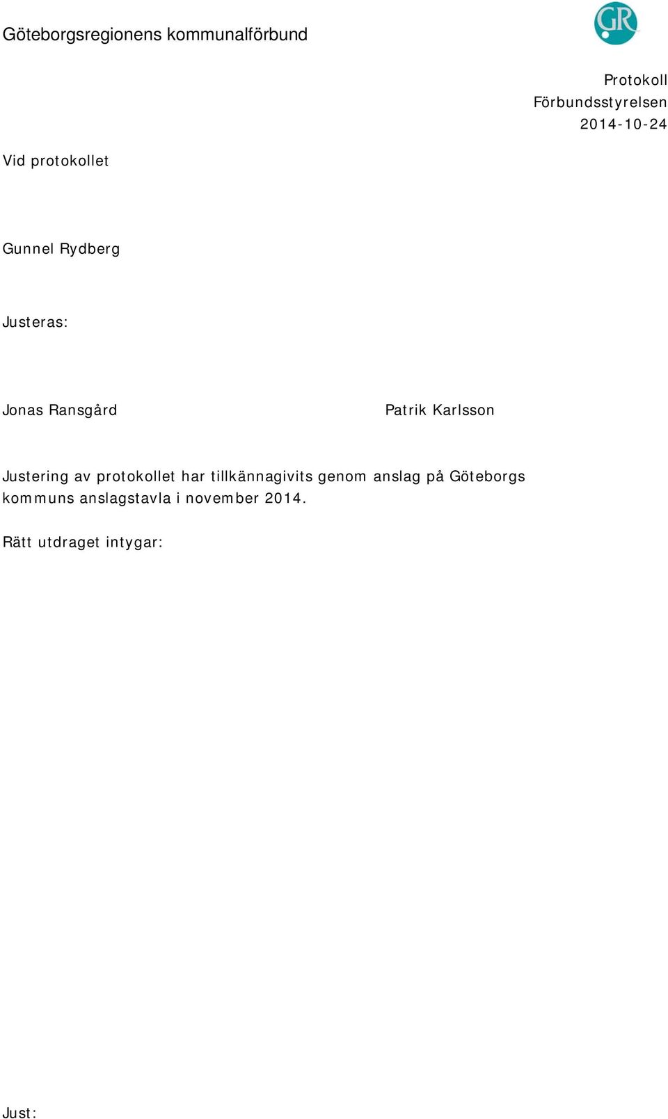 Patrik Karlsson Justering av protokollet har tillkännagivits genom