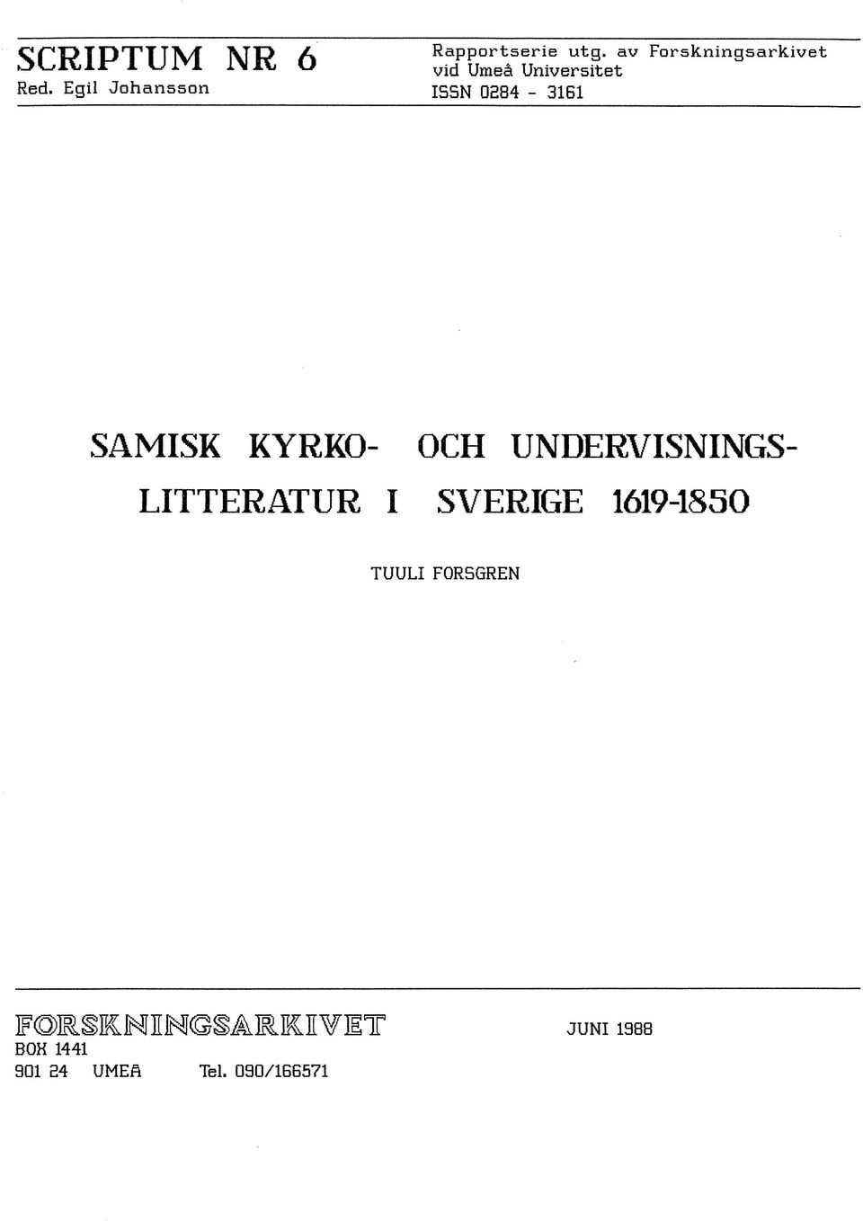 SAMISK KYRKO- OCH UNDERVISNINGS- LITTERATUR I SVERIGE