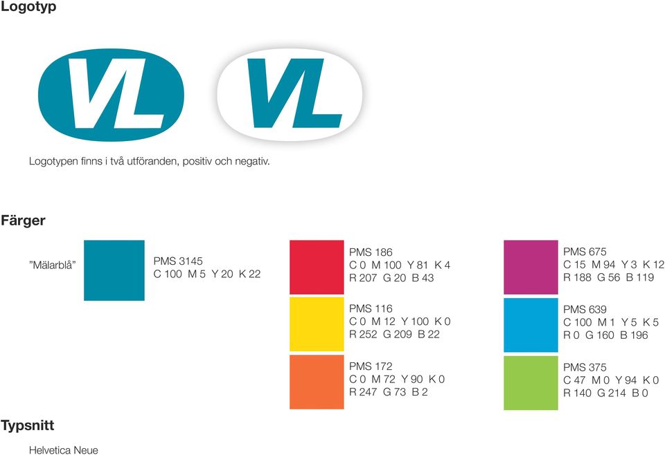 C 15 M 94 Y 3 K 12 R 188 G 56 B 119 PMS 116 C 0 M 12 Y 100 K 0 R 252 G 209 B 22 PMS 639 C 100 M